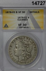1878 CC MORGAN SILVER DOLLAR ANACS CERTIFIED VF30 CLEANED DECENT FOR GRADE#14727 - Picture 1 of 3