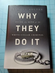 Why They Do It  2016 HC Book By Eugene Soltes - Pre-Owned With Free Shipping  - Imagen 1 de 12