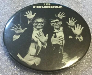 Vintage Promo Button Pinback LES FOUBRAC Ancien Macaron Jean Roy Yvon Tourigny - Picture 1 of 9