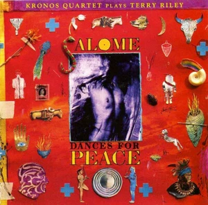 Kronos Quartet Plays Terry Riley - Salome Dances For Peace - Used CD - Imagen 1 de 5