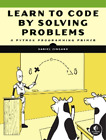 Daniel Zingaro Learn To Code By Solving Problems (Taschenbuch)