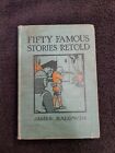 Fifty Famous Stories Retold 1896 James Baldwin American Book Co read