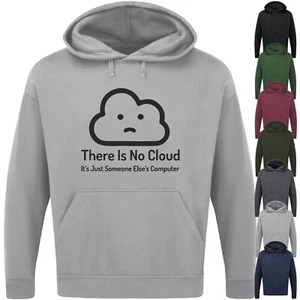 THERE IS NO CLOUD HOODIE Funny Slogan Novelty Geeky IT Internet Wifi Gift Top - Picture 1 of 17