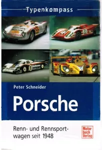 Book of Types Porsche Race and Rennsprortwagen since 1948 Peter Schneider new - Foto 1 di 1