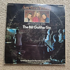 An Evening With THE BILL GAITHER TRIO Something Beautiful LP Vinyl Record 12" - Picture 1 of 4