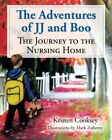 The Adventures Of Jj And Boo: The Journey To Th. Cooksey, Zuberny<|