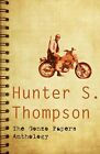 The Gonzo Papers Anthology by S. Thompson, Hunter Paperback Book The Cheap Fast