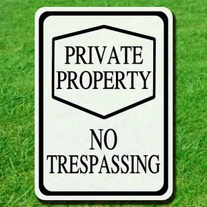 PRIVATE PROPERTY NO TRESPASSING SIGN ALUMINUM METAL 10" BY 14" APARTMENTS HOME - Picture 1 of 1