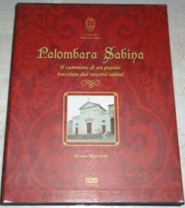 PALOMBARA SABINA IL CAMMINO DI UN POPOLO TRACCIATO DAI VESCOVI SABINI  - Foto 1 di 4