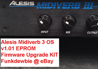Alesis Midiverb 3 OS v1.01 EPROM Firmware Upgrade KIT / New ROM Update Chips - Image 1 of 2