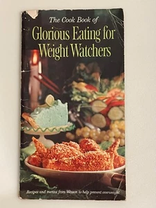 Vtg 1961 Recipe Book “Glorious Eating for Weight Watchers” Hunt Foods Wesson Oil - Picture 1 of 8