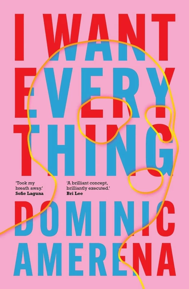I Want Everything by Dominic Amerena Paperback Book - image 1 of 1