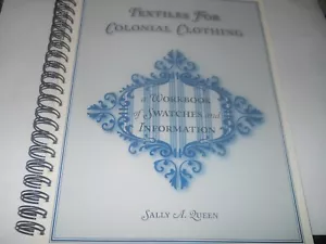 TEXTILES FOR COLONIAL CLOTHING By Sally A. Queen PAPERBACK AZ - Picture 1 of 1