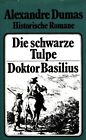 Die schwarze Tulpe / Die Wandlungen des Doktors Basilius / Reiseerlebnisse in No