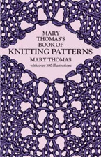 Mary Thomas Mary Thomas's Book of Knitting Patterns (Paperback)