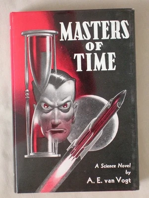 1st Ed MASTERS OF TIME A.E. Van Vogt 1950 HARDCOVER W/ DUST JACKET NICE COPY! - Image 1 of 4