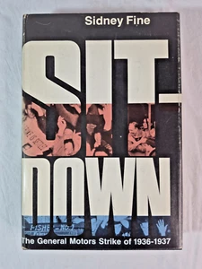 Sit-Down The General Motors Strike Of 1936 1937 By Sidney Fine 1969 HC DJ - Picture 1 of 13
