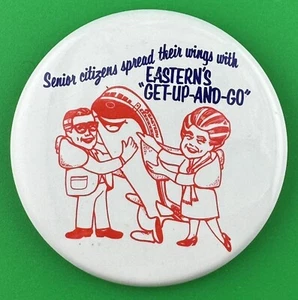 Vintage Eastern Airlines Senior Citizens Spread Their Wings Pin Back Button - Picture 1 of 13