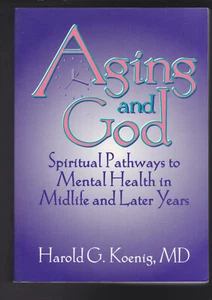 Aging and God: Spiritual Pathways to Mental Health in Midlife & Later Years LN - Imagen 1 de 8