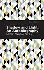Shadow and Light: An Autobiography by Mint Editions (English) Paperback Book
