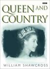 Queen and Country,William Shawcross