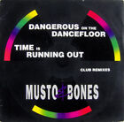 Vinyl Maxi Musto & Bones Dangerous On The Dancefloor / Time Is Running Out (Club
