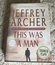 Jeffery Archer Signed - Autographed This Was a Man HC Book - Clifton Chronicles