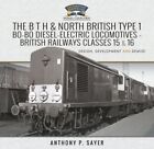 B T H and North British Type 1 Bo-bo Diesel-electric Locomotives - British Ra...