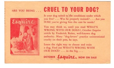 ESQUIRE MAGAZINE ADDVERTISING UNITED STATES POSTAL CARD.CRUEL TO YOUR DOG 1954 - Image 1 of 2