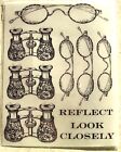 Reflect Look Closely Glasses Binoculars, NEW