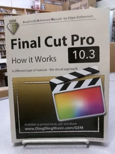 Final Cut Pro 10.3 - How it Works: A different type of manual - the visual appro - Imagen 1 de 3