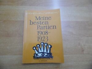 Alexander Aljechin: Meine besten Partien 1908-1923 de Gruyter 2. Auflage 1966