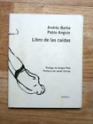 Andres Barba &amp; Pablo Angulo - Libro de las Caidas (Mexican Paperback 2008) VGC