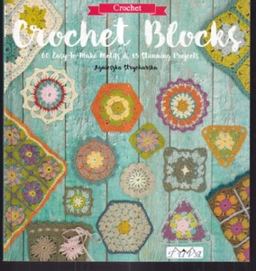 CROCHET BLOCKS : 60 Easy-To-Make By Agnieszka Strycharska (2016 TPB){E7} - Picture 1 of 2