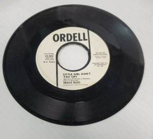 Rare Soul 45 Promo Travis Ricks Little girl don't you cry Ordell Ex/NM - Bild 1 von 2