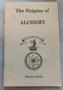 “The Enigma Of Alchemy” Rare Pamphlet Thomas South 1984, Alchemical Press - Picture 1 of 3