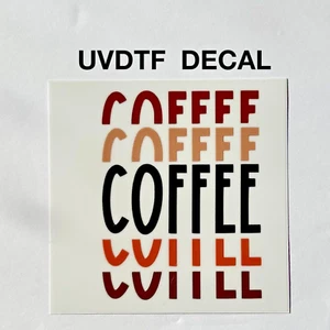 Coffee UvDtf Decal Ready To Apply Permanent Transfer Waterproof Sticker - Picture 1 of 2