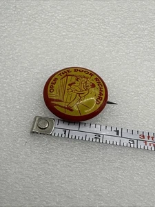 Open The Door Richard Novelty Funny Pinback Button VTG 1940-1950’s Small - B9-1 - Picture 1 of 5