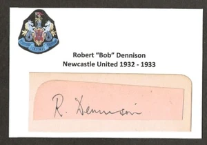 BOB DENNISON NEWCASTLE UNITED 1929-34 NOTTINGHAM FOREST RARO AUTÓGRAFO ORIGINAL - Imagen 1 de 2