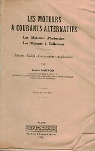 LAGRON Louis - LES MOTEURS A COURANTS ALTERNATIFS - 1932 - Picture 1 of 4