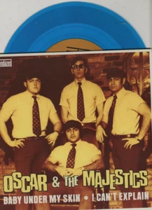 OSCAR & THE MAJESTICS Baby Under My Skin 7" VINYL w/PS RE 60s GARAGE Blue Vinyl - Bild 1 von 1