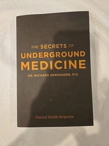 THE SECRETS OF UNDERGROUND MEDICINE 2018 RICHARD GERHAUSER TASCHENBUCH - Bild 1 von 5