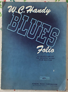 W.C. HANDY BLUES FOLIO Scarce 1942 ROBBINS MUSIC CORP Blues Songbook! NICE CLEAN