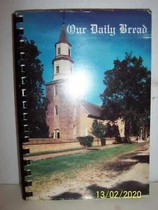 OUR DAILY BREAD - FAVORITE RECIPES - Bruton Parish Church - Williamsburg, VA - Imagen 1 de 6