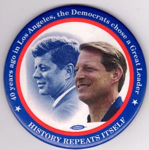 3.5" History Repeats Itself L.A. Chooses Great Leader JFK GORE 40 Yrs. Later Pin - Picture 1 of 2