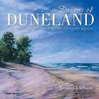 Dreams of Duneland: A Pictorial History of the Indiana  - Hardback NEW Schoon, K