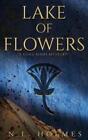N L Holmes Lake Of Flowers (Paperback) Lord Hani Mysteries (Uk Import)