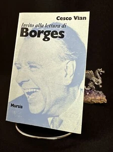 Invito alla lettura di Jorge Luis Borges, Cesco Vian 1980 - Picture 1 of 10