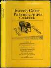 Kennedy Center Performing Artists Cookbook Collection of Favorite 1st ed 1973