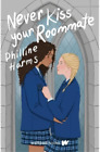 Philline Harms Never Kiss Your Roommate (Paperback) (US IMPORT)